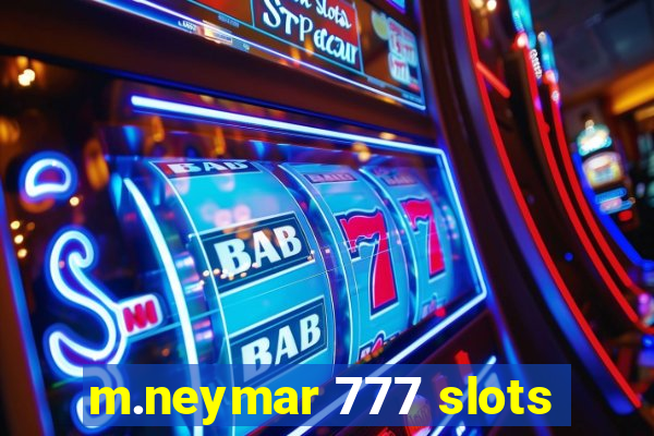 m.neymar 777 slots